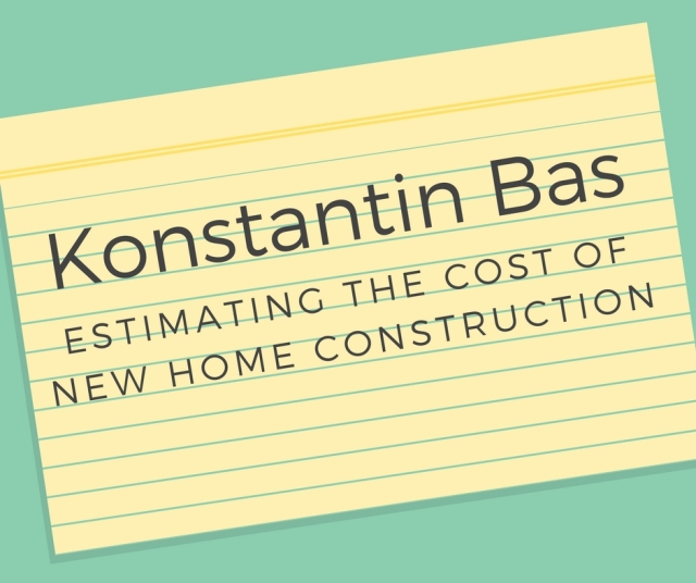 Konstantin Bas Estimating the Cost of New Home Construction